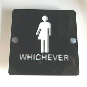 Square "Whichever" Toilet Sign - Black & White Gloss Finish