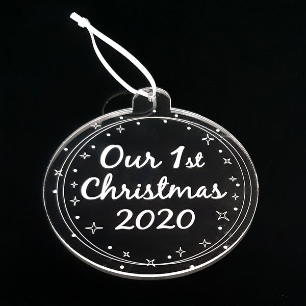 Bauble "Our 1st Christmas & Year" Engraved Christmas Tree Decorations, Clear