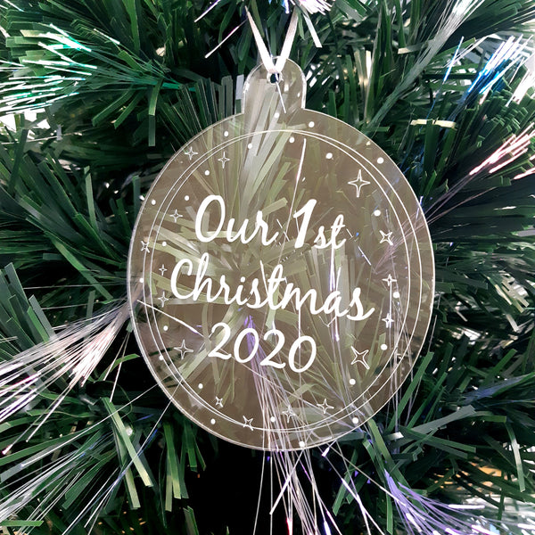 Bauble "Our 1st Christmas & Year" Engraved Christmas Tree Decorations, Clear