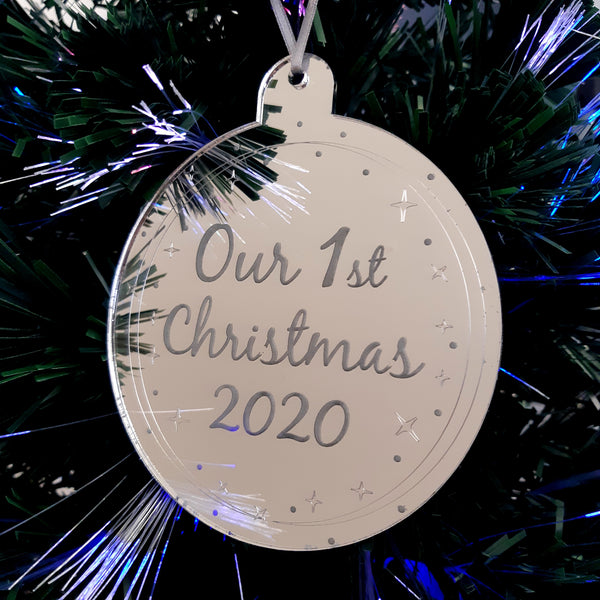 Bauble "Our 1st Christmas & Year" Engraved Christmas Tree Decorations Mirrored