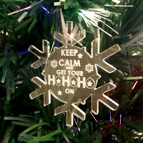 Snowflake "Keep Calm & Get Your Ho Ho Ho On" Engraved Christmas Tree Decorations, Clear