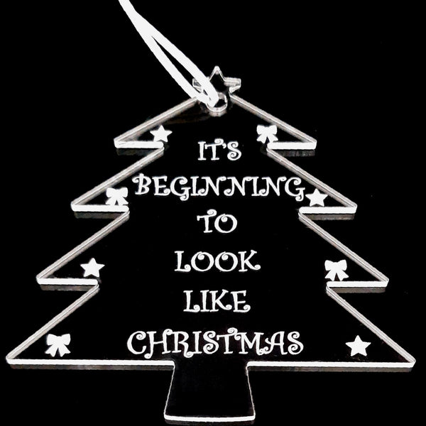 Tree "It's beginning to look a lot like Christmas" Engraved Christmas Tree Decorations, Clear